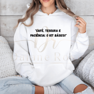 "Café, tesoura e  paciência: o kit básico!"