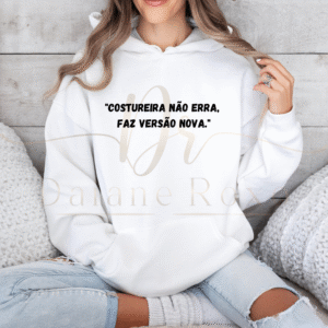 "Costureira não erra,  faz versão nova."